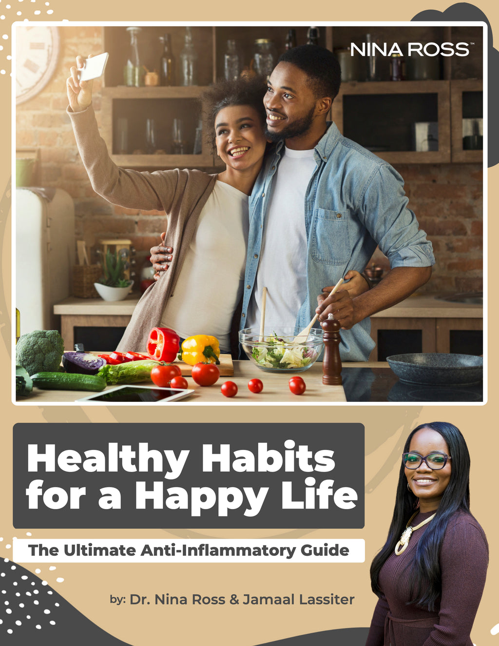 Healthy Habits for a Happy Life: The Ultimate Anti-Inflammatory Guide